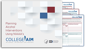 Planning Alcohol Interventions Using NIAAA’s College AIM Alcohol Intervention Matrix