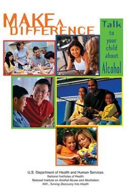 Make a Difference: Talk to Your Child About Alcohol—Parents Booklet