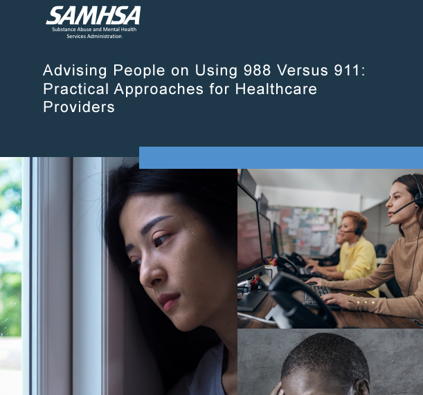 Advising People on Using 988 Versus 911: Practical Approaches for Healthcare Providers