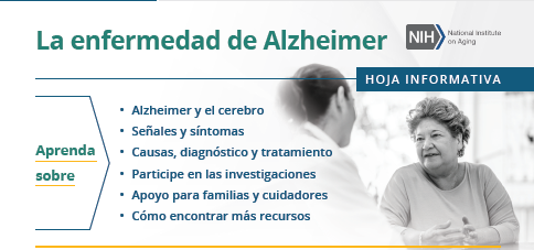 La enfermedad de Alzheimer - SPANISH Alzheimer's Disease Fact Sheet