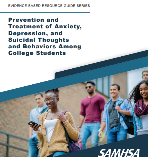 Prevention and  Treatment of Anxiety,  Depression, and  Suicidal Thoughts  and Behaviors Among  College Students