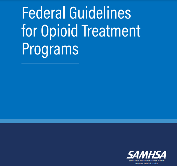 Federal Guidelines for Opioid Treatment Programs
