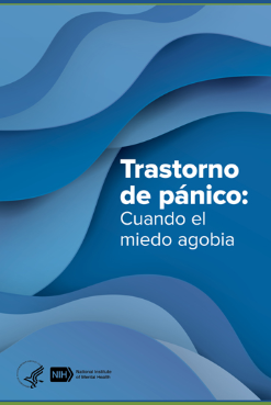 Trastorno de pánico: Cuando el miedo agobia SPANISH - Panic Disorder: When Fear Overwhelms