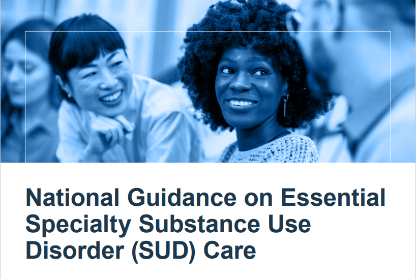 National Guidance on Essential Specialty Substance Use Disorder (SUD) Care