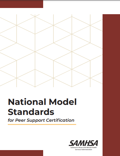 SAMHSA's National Model Standards for Peer Support Certification