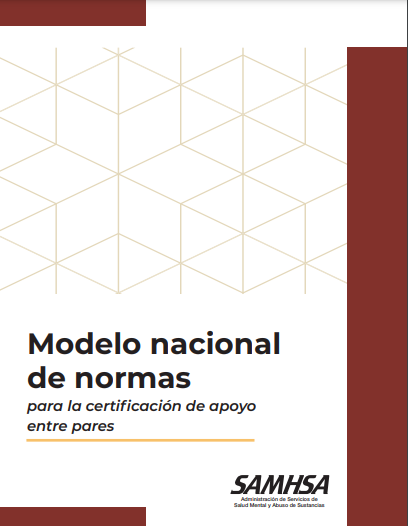 SAMHSA's National Model Standards for Peer Support Certification Spanish