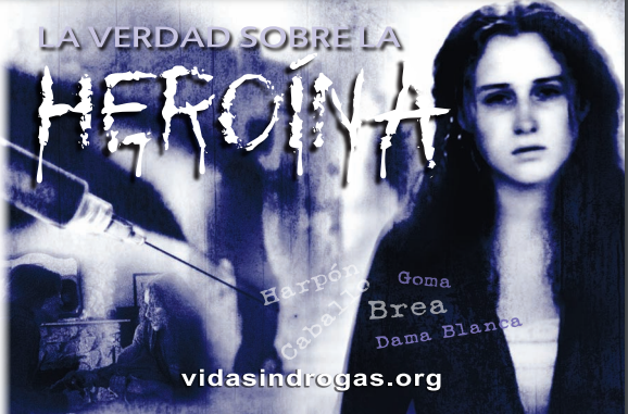 La Verdad Sobre La Heroina SPANISH - The Truth About Heroin