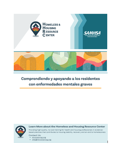 Comprendiendo y apoyando a los residentes con enfermedades mentales graves SPANISH Understanding and Supporting Residents with Serious Mental Illness