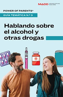 Hablando Sobre el Alcohol y Otras Drogas - MADD
