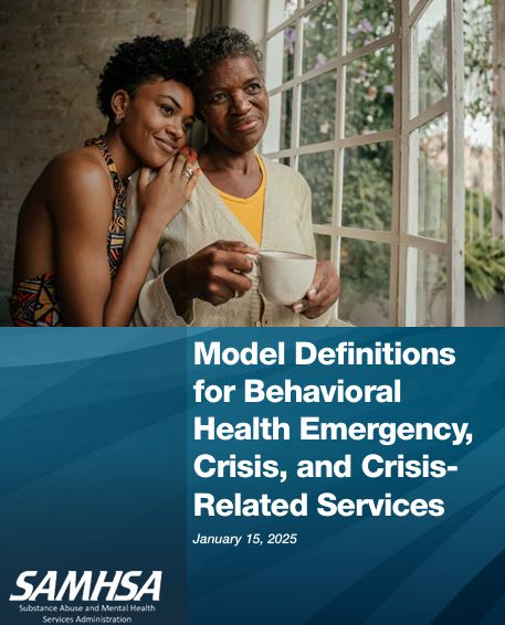 Model Definitions for Behavioral Health Emergency, Crisis, and Crisis-Related Services