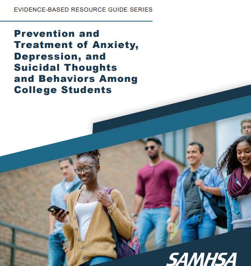 Prevention and  Treatment of Anxiety,  Depression, and  Suicidal Thoughts  and Behaviors Among  College Students