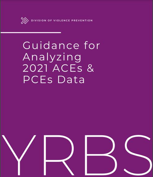 Guidance For Analyzing 2021 ACEs and PCEs DATA