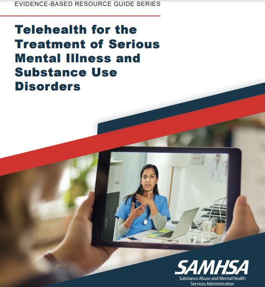Telehealth for the Treatment of Serious Mental Illness and Substance Use Disorders