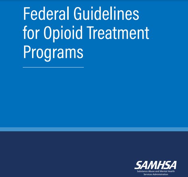 Federal Guidelines for Opioid Treatment Programs