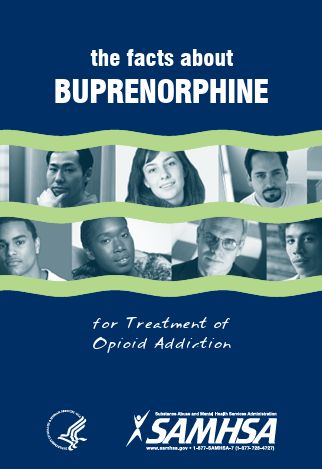 The Facts about Buprenorphine for Treatment of Opioid Addiction