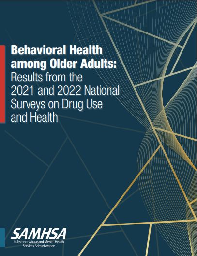 Behavioral Health among Older Adults: Results from National Surveys on Drug Use and Health
