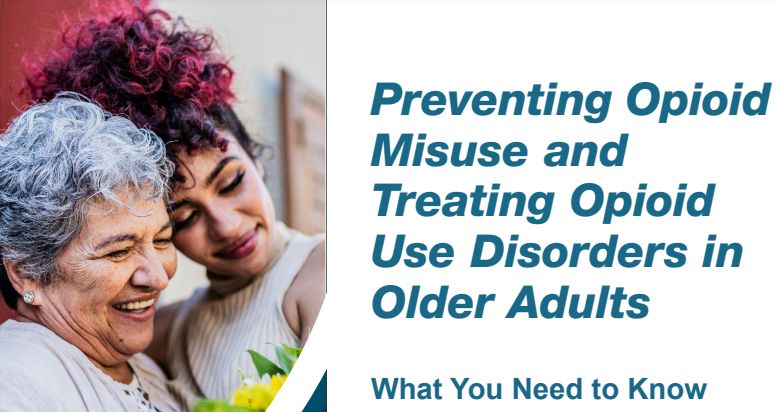 Preventing Opioid Misuse and Treating Opioid Use Disorders in Older Adults