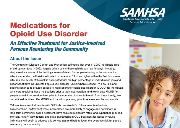 Medications for Opioid Use Disorder: An Effective Treatment for Justice-Involved Persons Reentering the Community Brief Reference Document
