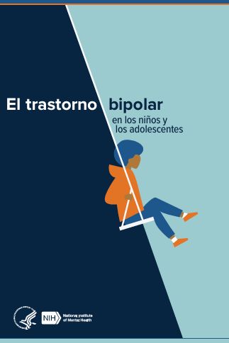 El trastorno bipolar en los niños y los adolescentes SPANISH - Bipolar Disorder in Children and Teens