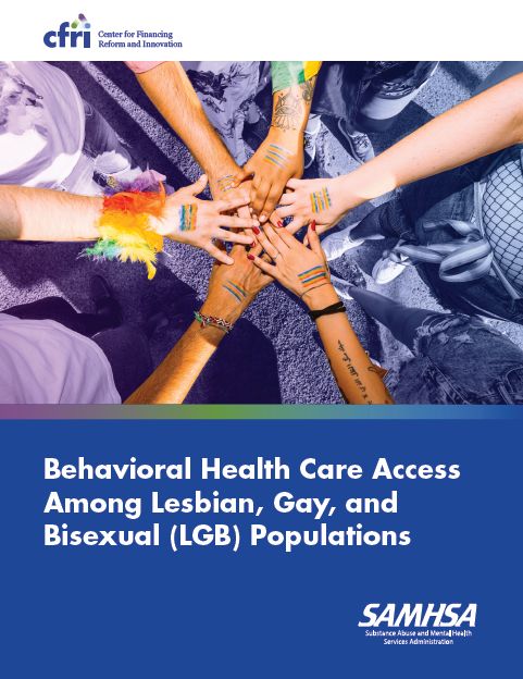 Behavioral Health Care Among Lesbian, Gay and Bisexual (LGB) Populations