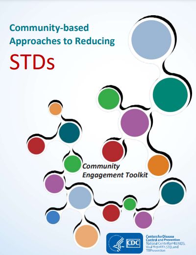 Community-based Approaches to Reducing STDs Community Engagement Toolkit