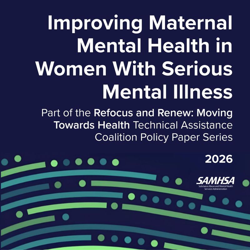 Improving Maternal Mental Health in Women With Serious Mental Illness