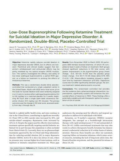 Low-Dose Buprenorphine Following Ketamine Treatment for Suicidal Ideation in Major Depressive Disorder: A Randomized, Double-Blind, Placebo-Controlled Trial Low-Dose Buprenorphine Following Ketamine Treatment for Suicidal Ideation in Major Depressive Disorder: A Randomized, Double-Blind, Placebo-Controlled Trial