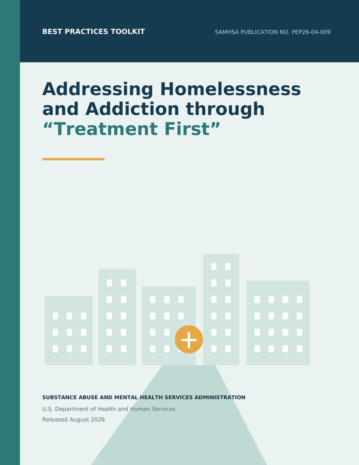 Addressing Homelessness and Addiction through "Treatment First" - SAMHSA