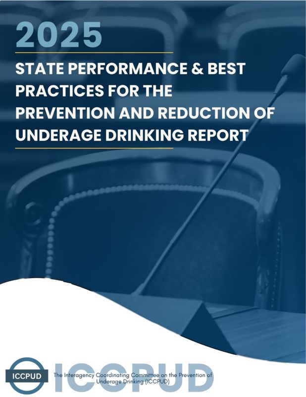 2025 State Performance & Best Practices for the Prevention and Reduction of Underage Drinking - SAMHSA 2025 State Performance & Best Practices for the Prevention and Reduction of Underage Drinking - SAMHSA