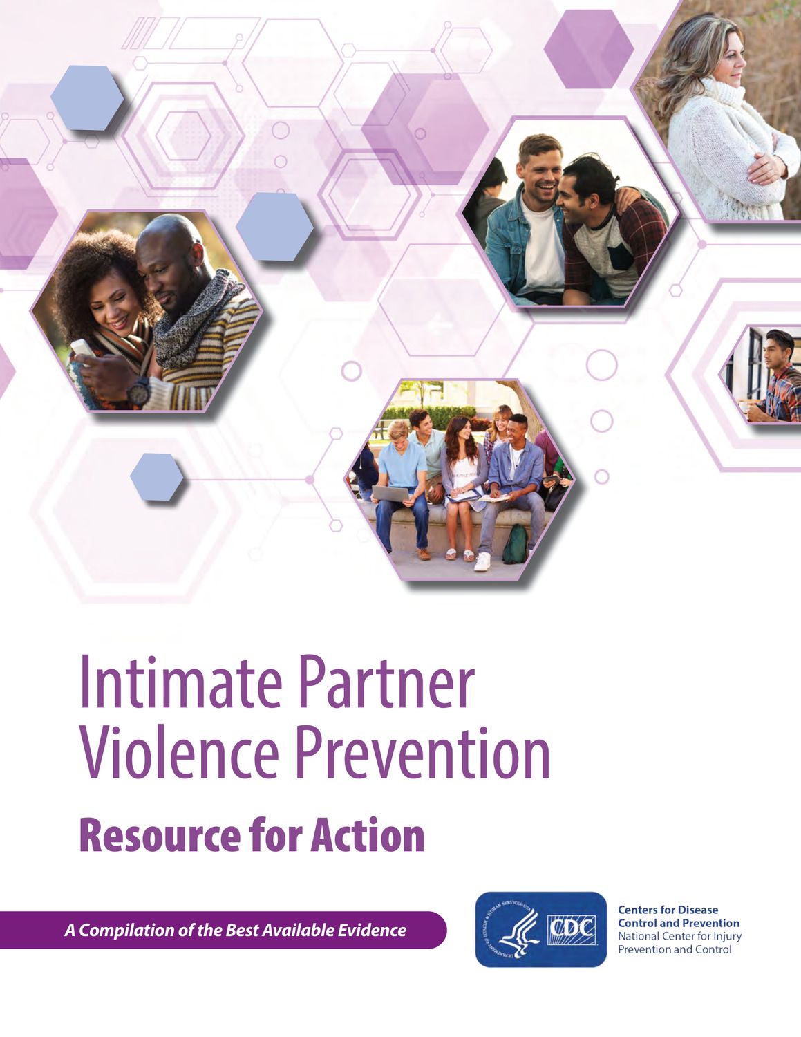 Preventing Intimate Partner Violence Across the Lifespan: A Technical Package of Programs, Policies, and Practices Preventing Intimate Partner Violence Across the Lifespan: A Technical Package of Programs, Policies, and Practices