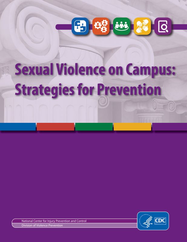 Sexual Violence on Campus: Strategies for Prevention Sexual Violence on Campus: Strategies for Prevention