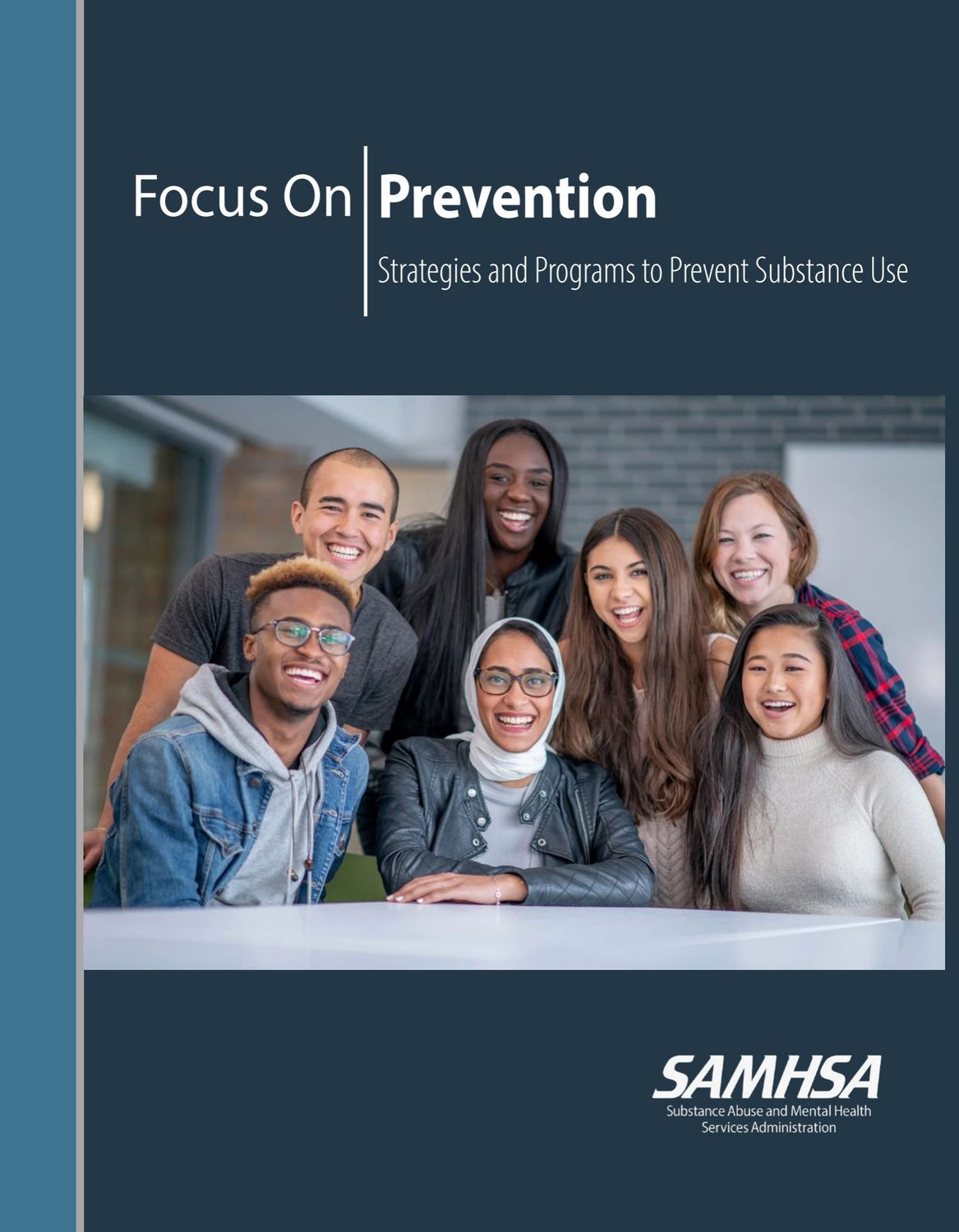 Focus on Prevention: Strategies and Programs to Prevent Substance Use