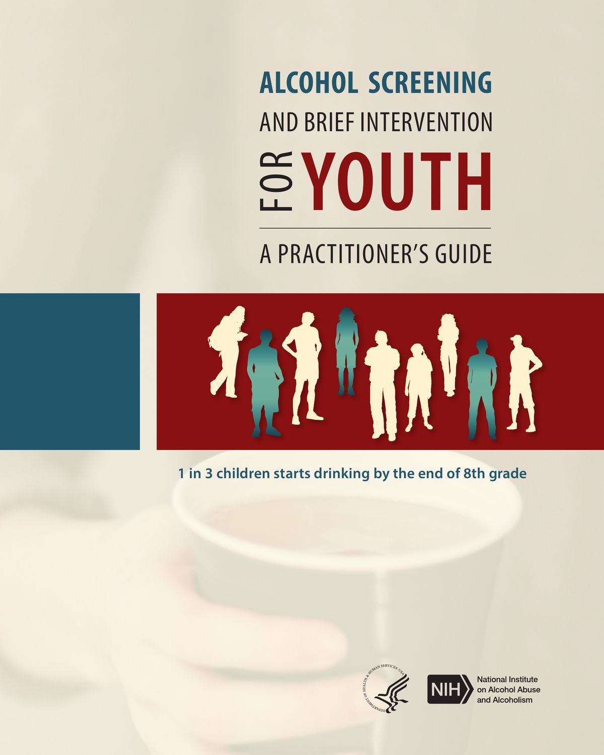 Alcohol Screening and Brief Intervention for Youth: A Practitioner’s Guide