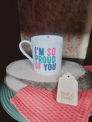 Mug - I'm so proud of you