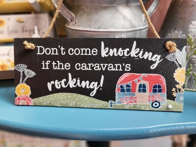 Slate Caravan dont come knocking