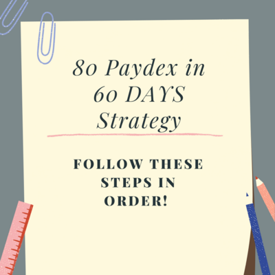 80 Paydex in 60 Days Strategy