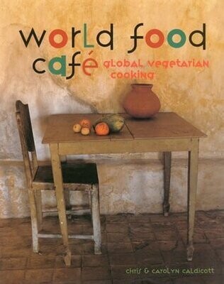 World Food Cafe: Global Vegetarian Cooking
by Chris Caldicott, Carolyn Caldicott, James Merrell (Photographer)