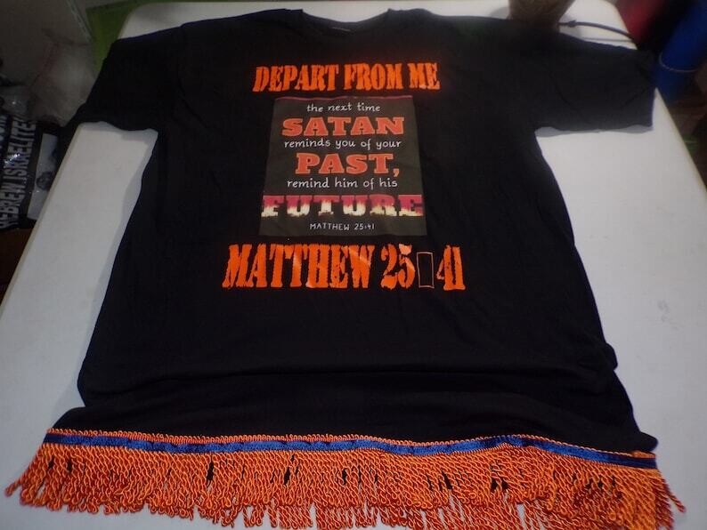 Depart From Me The Next Time Satan Reminds You Matthew 25:41 Orange Writing