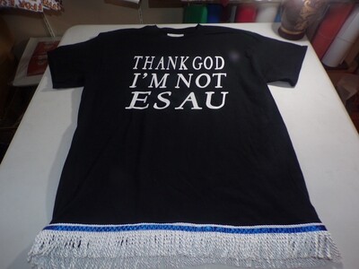 Thank God I&#39;m Not Esau Black w/White Fringes