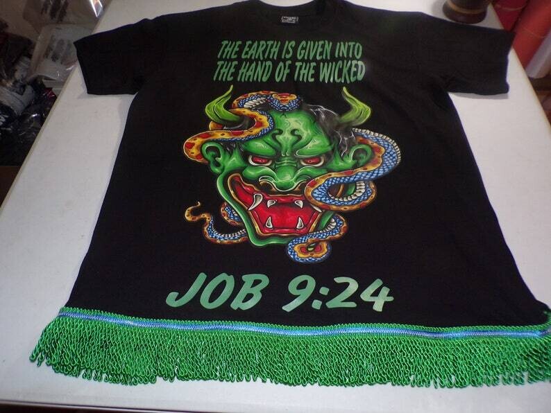 The Earth Is Given into The Hand of The Wicked Job 9:24 with Kelly Green Fringes