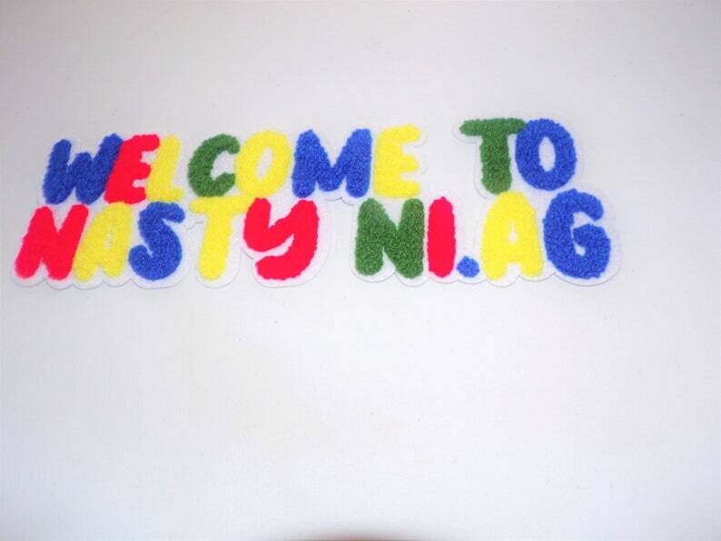Welcome To Nasty NI.AG. Stitch Work Iron On Patch SALE LIMITED TIME