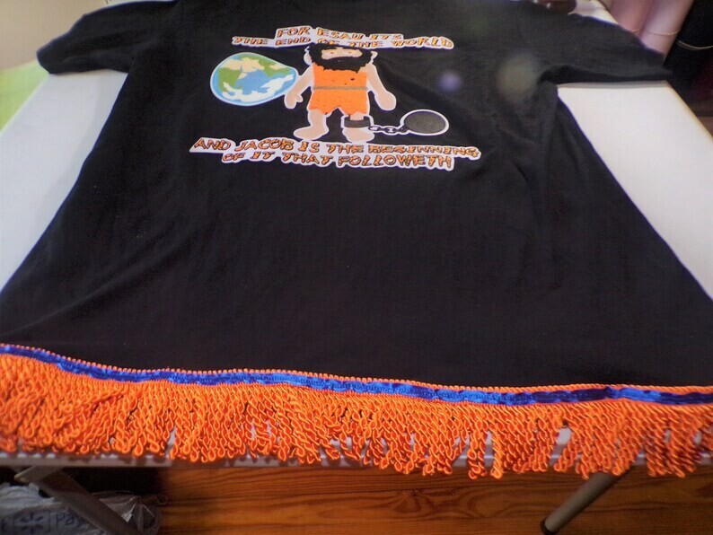 For Esau It&#39;s The End Of The World And Jacob  Is The Beginning Of It That Followeth white fringes or Orange Fringes