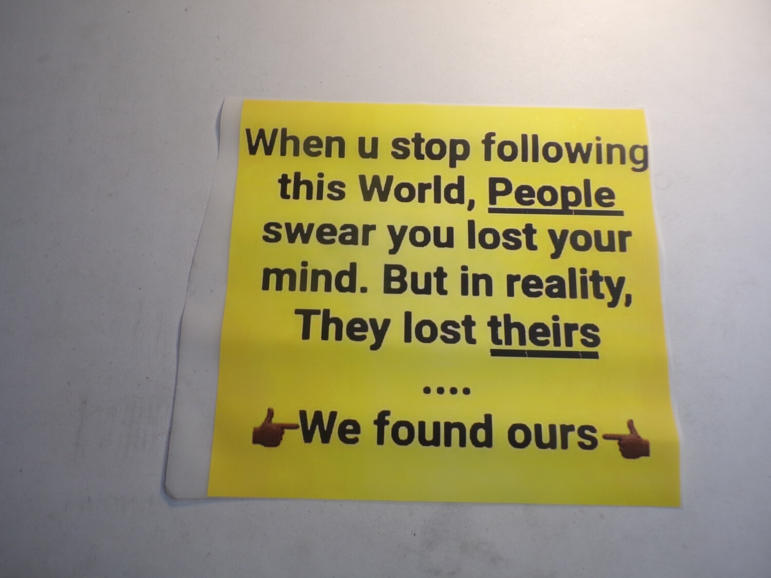 When You Stop Following This World People Swear You Lost Your Mind, But In Reality, They Lost Theirs, We Found Ours SALE LIMITED TIME