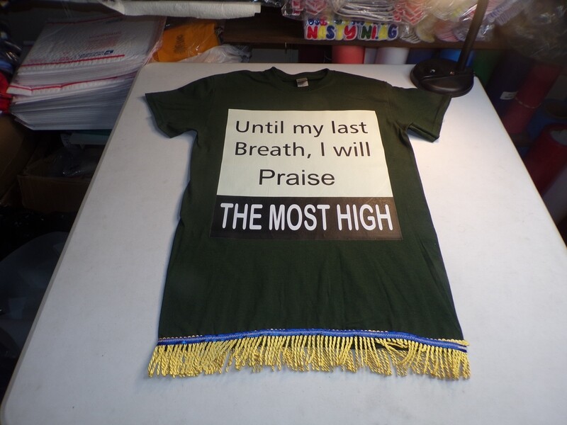 Until My Last Breath, I will Praise The Most High Forest Green Tee