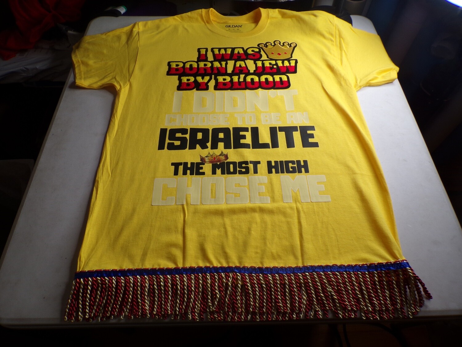 I Was Born A Jew By Blood I Didn&#39;t Choose To Be An Israelite The Most High Chose Me (Yellow) w/Red/Gold Fringes
