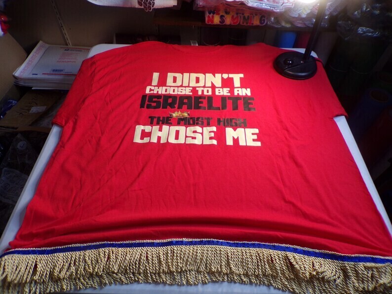 I Didn&#39;t Choose to Be an Israelite the Most High Chose Me Red Tee