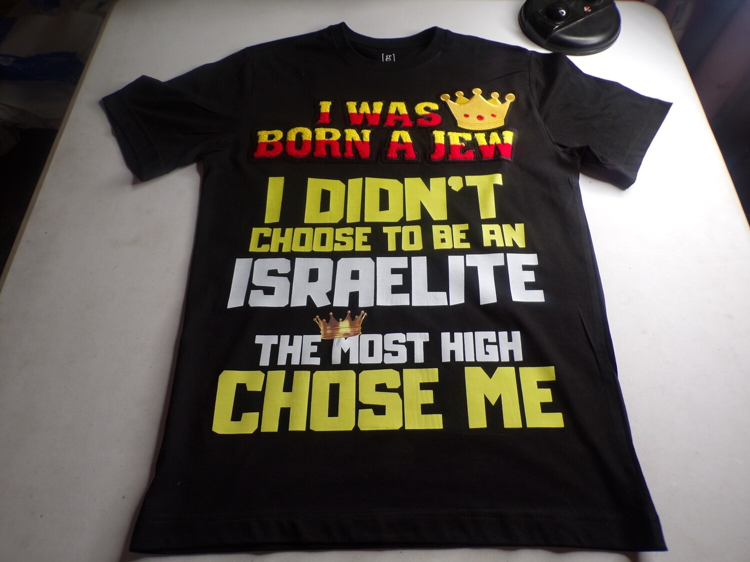 I Was Born a Jew I Didn&#39;t Choose to Be an Israelite the Most High Chose Me Black Tee