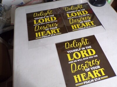 Delight Yourself In The Lord And He Will Give You The Desires Of Your Heart