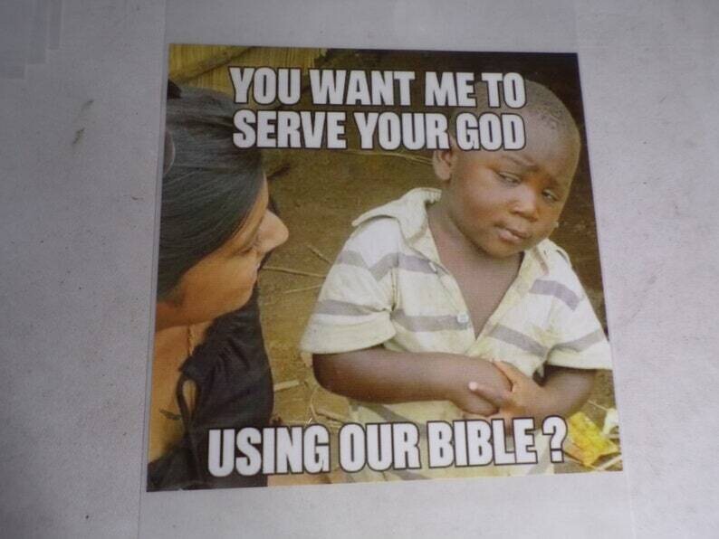 You Want Me To Serve Your God Using Our Bible?