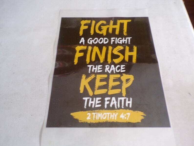 Fight A Good Fight Finish The Race Keep The Faith Iron On Hot Stamp